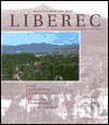 Kniha: Liberec mezi vzpomínkou a přítomností (Karel Čtveráček). Knihy 555, 2003 Kniha: Liberec mezi vzpomínkou a přítomností (Karel Čtveráček). Knihy 555, 2003