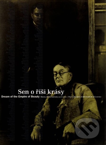 Kniha: Sen o říši krásy (Obecní dům Brno). Obecní dům Brno, 2001 Kniha: Sen o říši krásy (Obecní dům Brno). Obecní dům Brno, 2001