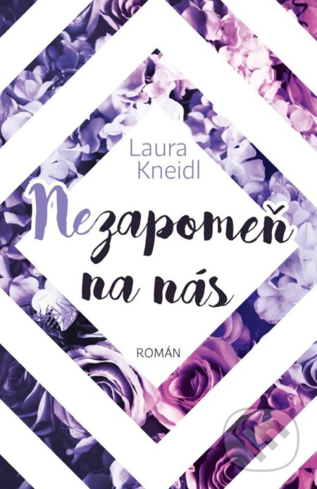 Kniha: Nezapomeň na nás (Laura Kneidl). Red, 2024 Kniha: Nezapomeň na nás (Laura Kneidl). Red, 2024
