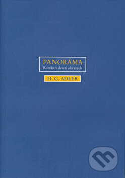 Kniha: Panoráma (H. G. Adler). Barrister & Principal, 2003 Kniha: Panoráma (H. G. Adler). Barrister & Principal, 2003
