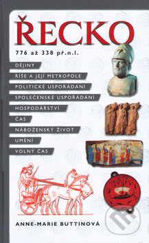 Kniha: Řecko 776 až 338 př.n.l. (Anne-Marie Buttin). Nakladatelství Lidové noviny, 2002 Kniha: Řecko 776 až 338 př.n.l. (Anne-Marie Buttin). Nakladatelství Lidové noviny, 2002