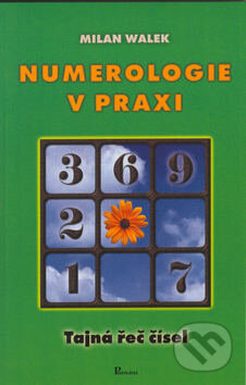 Numerologie v praxi - Milan Walek, Poznání, 2002