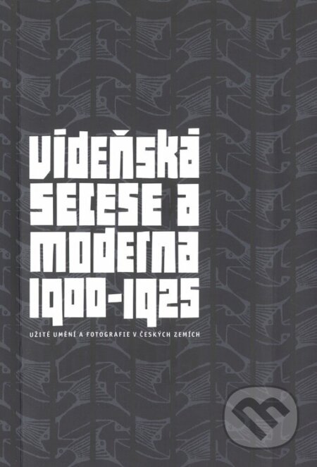 Kniha: Vídeňská secese a moderna 1900-1925 (Miroslav Ambroz). Moravská galerie v Brně, 2005 Kniha: Vídeňská secese a moderna 1900-1925 (Miroslav Ambroz). Moravská galerie v Brně, 2005