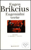 Kniha: Eugeniální verše (Eugen Brikcius). Garamond, 2000 Kniha: Eugeniální verše (Eugen Brikcius). Garamond, 2000