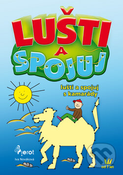 Kniha: Lušti a spojuj s kamarády (Iva Nováková). Pierot, 2011 Kniha: Lušti a spojuj s kamarády (Iva Nováková). Pierot, 2011