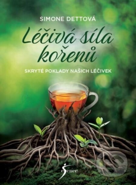 Kniha: Léčivá síla kořenů (Simone Detto). Esence, 2025 Kniha: Léčivá síla kořenů (Simone Detto). Esence, 2025