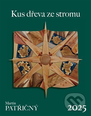 Nástěnný kalendář. Martin Patřičný 2025 (Martin Patřičný). ISMC Bohemia, 2024 Nástěnný kalendář. Martin Patřičný 2025 (Martin Patřičný). ISMC Bohemia, 2024