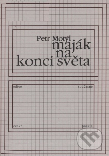 Kniha: Maják na konci světa (Petr Motýl). Knihovna Jana Drdy, 2004 Kniha: Maják na konci světa (Petr Motýl). Knihovna Jana Drdy, 2004