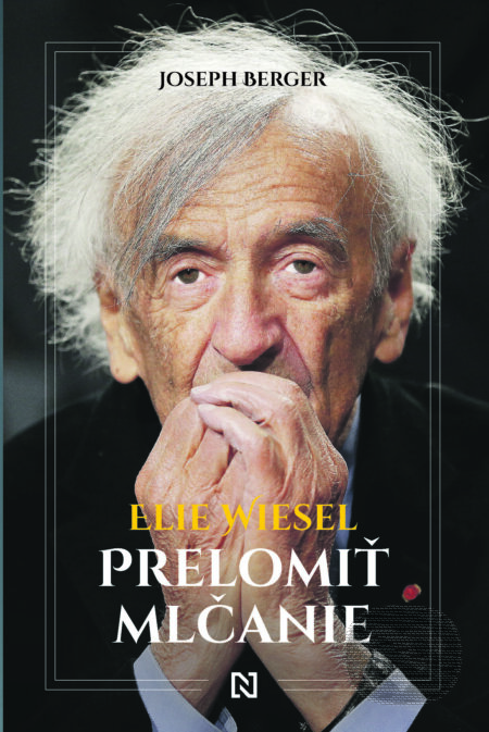 E-kniha: Elie Wiesel (Joseph Berger). N Press, 2024 E-kniha: Elie Wiesel (Joseph Berger). N Press, 2024