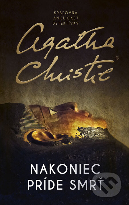 E-kniha: Nakoniec príde smrť (Agatha Christie). Slovenský spisovateľ, 2024 E-kniha: Nakoniec príde smrť (Agatha Christie). Slovenský spisovateľ, 2024