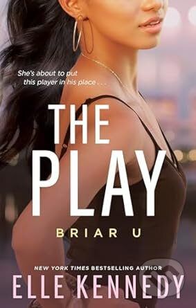 Kniha: The Play (Elle Kennedy). Piatkus, 2023 Kniha: The Play (Elle Kennedy). Piatkus, 2023
