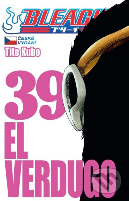 Kniha: Bleach 39: El Verdugo (Tite Kubo). Crew, 2024 Kniha: Bleach 39: El Verdugo (Tite Kubo). Crew, 2024