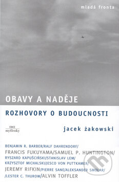 Obavy a naděje - Jacek Żakowski, Mladá fronta, 2004