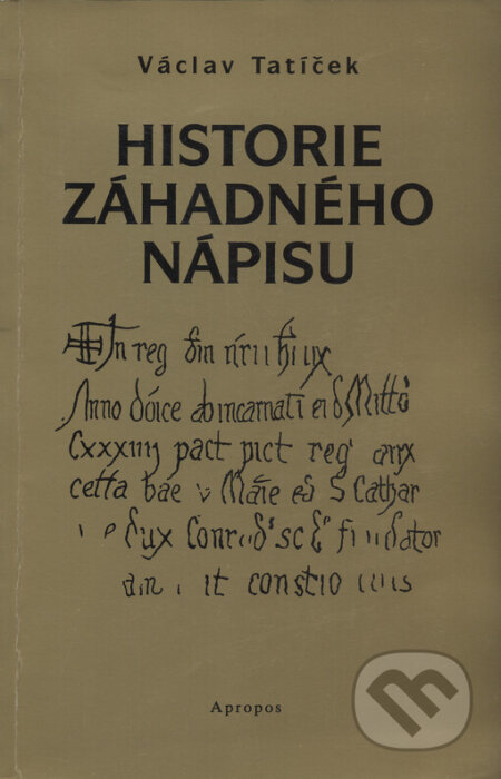 Kniha: Historie záhadného nápisu ve znojemské Kapli sv. Kateřiny (Václav Tatíček). Apropos, 1998 Kniha: Historie záhadného nápisu ve znojemské Kapli sv. Kateřiny (Václav Tatíček). Apropos, 1998