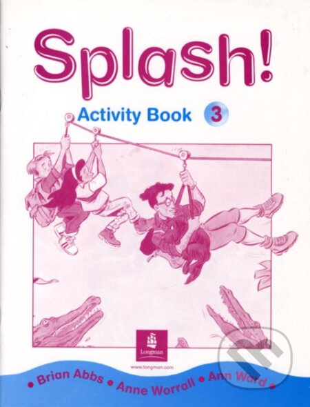 Splash! 3 Activity Book - Brian Abbs, Anne Worral, A. Ward, Longman, 1994