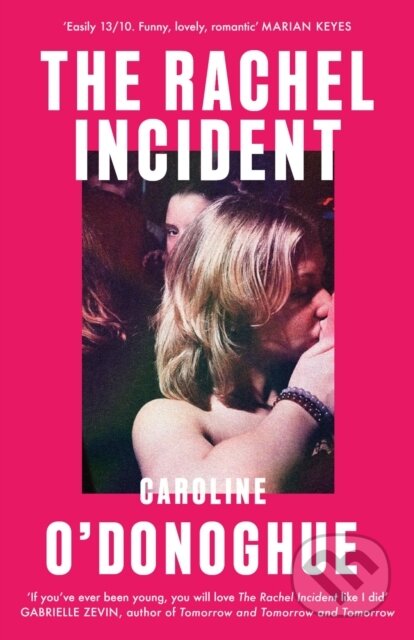 Kniha: The Rachel Incident (Caroline O'Donoghue). Virago, 2023 Kniha: The Rachel Incident (Caroline O'Donoghue). Virago, 2023