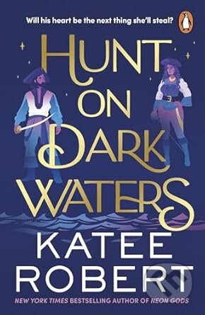 Kniha: Hunt on Dark Waters (Katee Robert). Penguin Books, 2024 Kniha: Hunt on Dark Waters (Katee Robert). Penguin Books, 2024