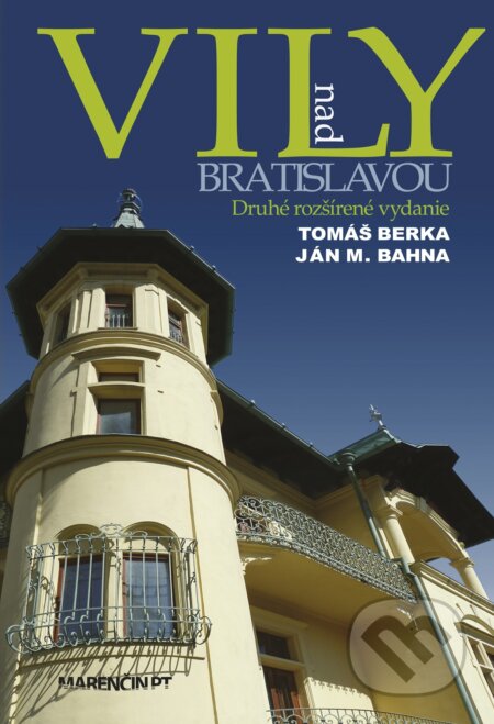 Vily nad Bratislavou - Tomáš Berka, Ján M. Bahna, Marenčin PT, 2024