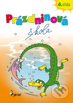 Kniha: Prázdninová škola 4. třída (Petr Šulc). Pierot, 2011 Kniha: Prázdninová škola 4. třída (Petr Šulc). Pierot, 2011