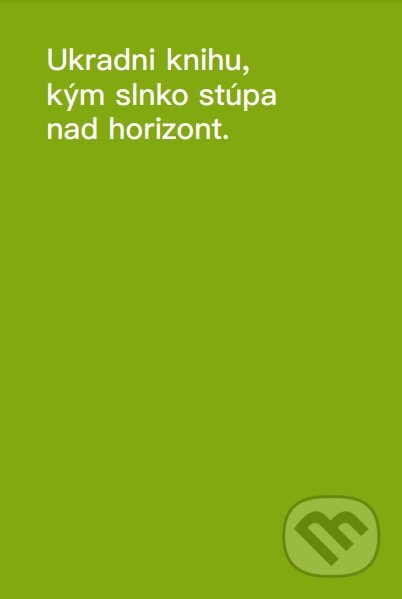 Kniha: Ako kradnúť knihy (David Horvitz). Brot Books Deli, 2024 Kniha: Ako kradnúť knihy (David Horvitz). Brot Books Deli, 2024