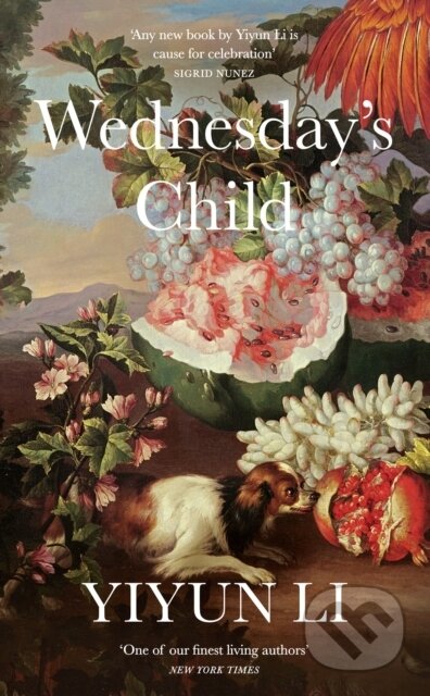 Kniha: Wednesday's Child (Yiyun Li). Fourth Estate, 2023 Kniha: Wednesday's Child (Yiyun Li). Fourth Estate, 2023