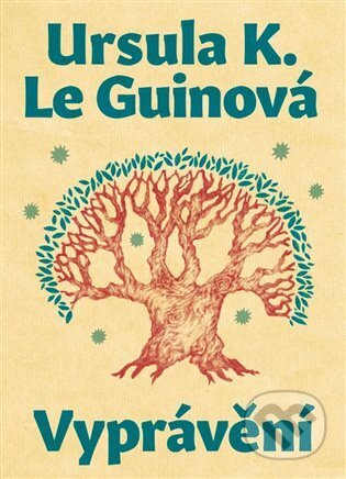 Kniha: Vyprávění (Ursula K. Le Guin). Gnóm!, 2024 Kniha: Vyprávění (Ursula K. Le Guin). Gnóm!, 2024