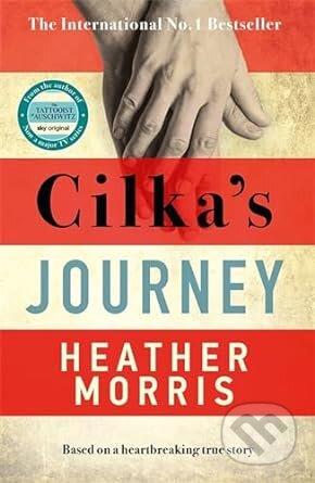 Kniha: Cilkas Journey (Heather Morris). Zaffre, 2020 Kniha: Cilkas Journey (Heather Morris). Zaffre, 2020