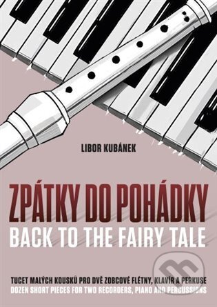 Kniha: Zpátky do pohádky (Libor Kubánek). Drumatic s.r.o., 2024 Kniha: Zpátky do pohádky (Libor Kubánek). Drumatic s.r.o., 2024