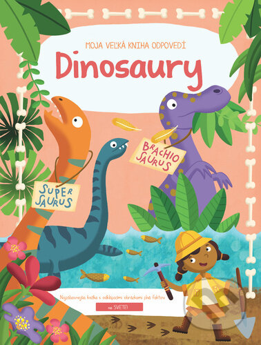 Kniha: Moja veľká kniha odpovedí: Dinosaury (YoYo Books). YoYo Books, 2024 Kniha: Moja veľká kniha odpovedí: Dinosaury (YoYo Books). YoYo Books, 2024
