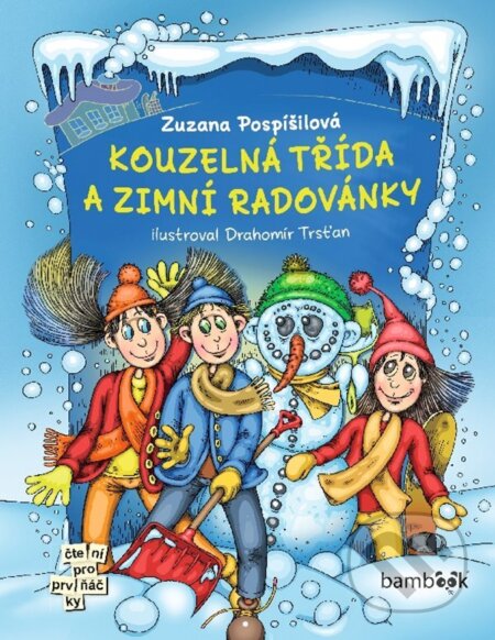 E-kniha: Kouzelná třída a zimní radovánky (Drahomír Trsťan a Zuzana Pospíšilová). Grada, 2024 E-kniha: Kouzelná třída a zimní radovánky (Drahomír Trsťan a Zuzana Pospíšilová). Grada, 2024
