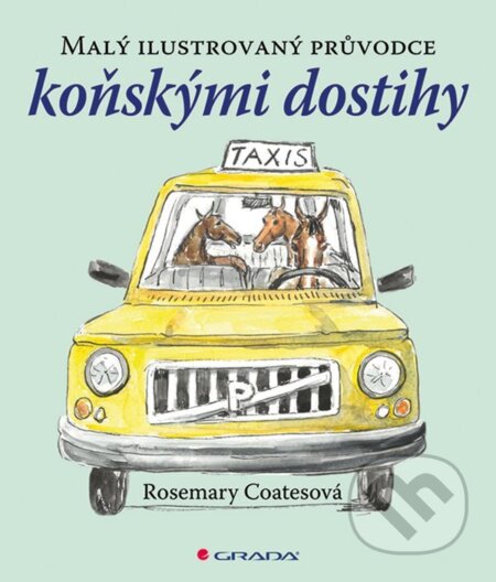 E-kniha: Malý ilustrovaný průvodce koňskými dostihy (Rosemary Coates). Grada, 2024 E-kniha: Malý ilustrovaný průvodce koňskými dostihy (Rosemary Coates). Grada, 2024