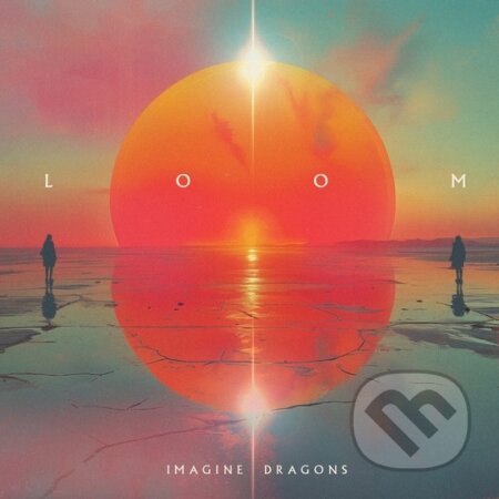 Hudební CD: Imagine Dragons: Loom (Hudobné albumy). Hudobné albumy, 2024 Hudební CD: Imagine Dragons: Loom (Hudobné albumy). Hudobné albumy, 2024