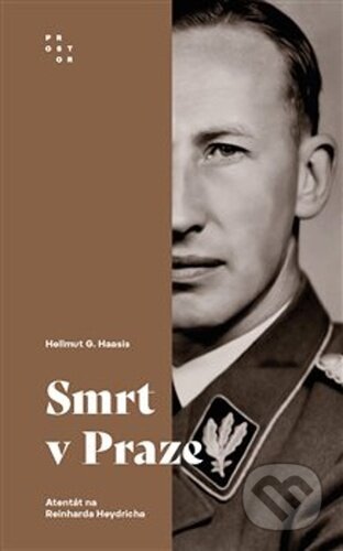 Kniha: Smrt v Praze (Hellmut G. Haasis). Prostor, 2024 Kniha: Smrt v Praze (Hellmut G. Haasis). Prostor, 2024