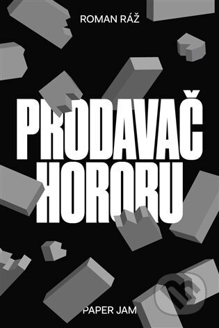 Kniha: Prodavač hororu (Roman Ráž). Milan Hodek, 2024 Kniha: Prodavač hororu (Roman Ráž). Milan Hodek, 2024