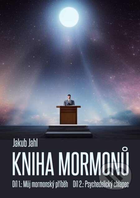 Kniha mormonů - Jakub Jahl, E-knihy jedou, 2024