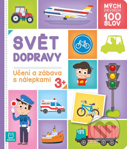 Kniha: Mých prvních 100 slov Svět dopravy (Agnieszka Bator). Aksjomat, 2024 Kniha: Mých prvních 100 slov Svět dopravy (Agnieszka Bator). Aksjomat, 2024