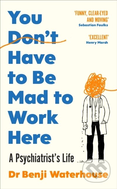 Kniha: You Don't Have To Be Mad To Work Here (Benji Waterhouse). Jonathan Cape, 2024 Kniha: You Don't Have To Be Mad To Work Here (Benji Waterhouse). Jonathan Cape, 2024