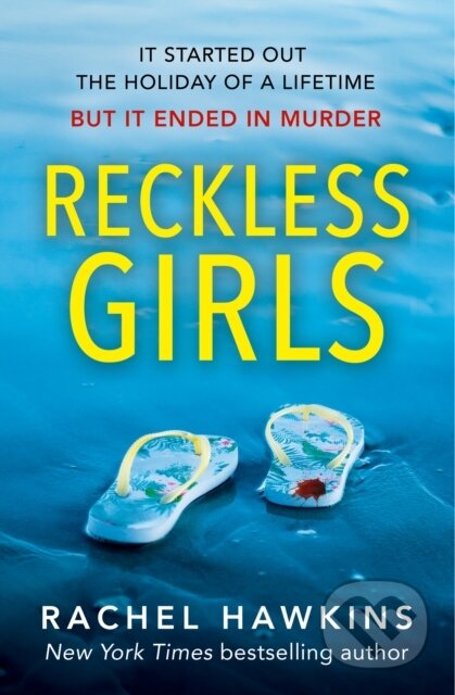 Kniha: Reckless Girls (Rachel Hawkins). HarperCollins, 2022 Kniha: Reckless Girls (Rachel Hawkins). HarperCollins, 2022