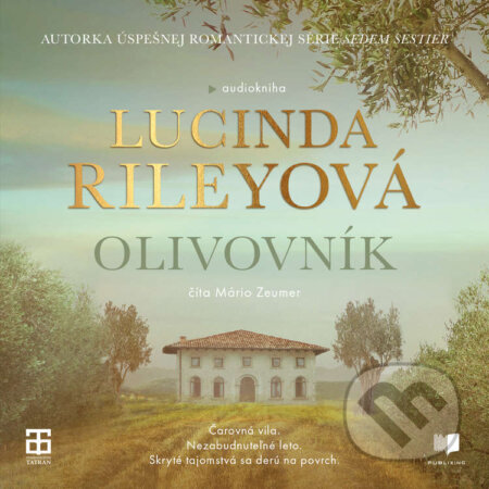 Audiokniha: Olivovník (Lucinda Riley). Publixing a Tatran, 2024 Audiokniha: Olivovník (Lucinda Riley). Publixing a Tatran, 2024