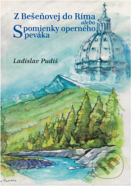 Kniha: Z Bešeňovej do Ríma (Ladislav Pudiš). Smaragd, 2000 Kniha: Z Bešeňovej do Ríma (Ladislav Pudiš). Smaragd, 2000