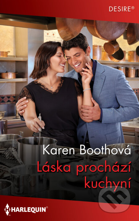Láska prochází kuchyní - Karen Booth, HarperCollins, 2024