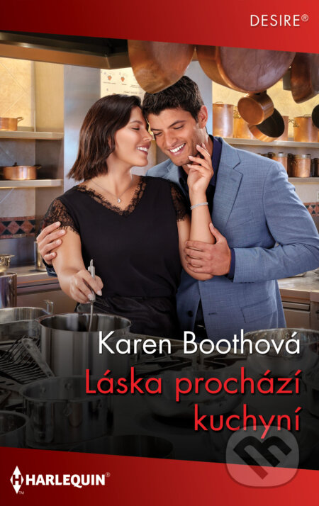 E-kniha: Láska prochází kuchyní (Karen Booth). HarperCollins, 2024 E-kniha: Láska prochází kuchyní (Karen Booth). HarperCollins, 2024