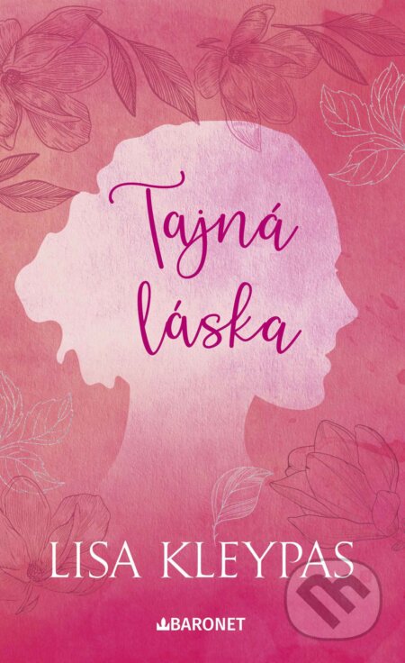 E-kniha: Tajná láska (Lisa Kleypas). Baronet, 2024 E-kniha: Tajná láska (Lisa Kleypas). Baronet, 2024