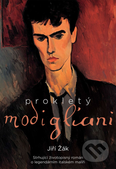 E-kniha: Prokletý Modigliani (Jiří Žák). XYZ, 2024 E-kniha: Prokletý Modigliani (Jiří Žák). XYZ, 2024
