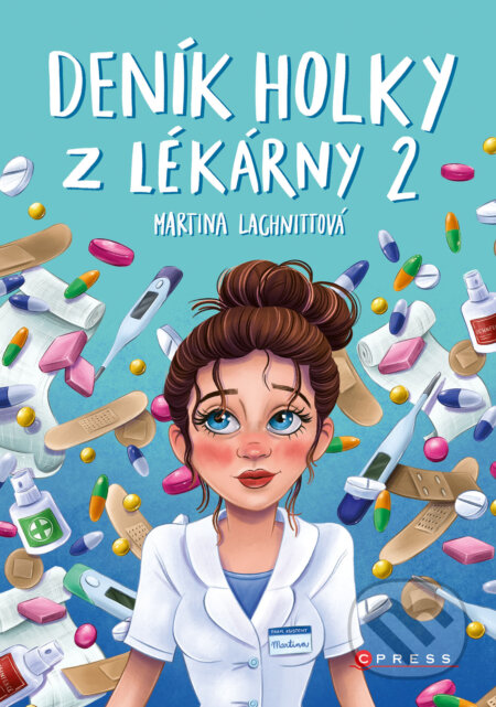 Deník holky z lékárny 2 - Martina Lachnittová, Pavla Filip Navrátilová (ilustrácie), CPRESS, 2024