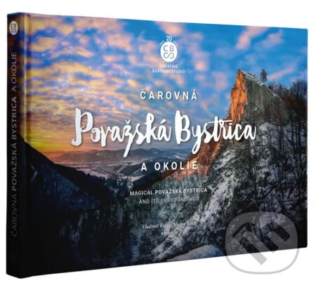 Kniha: Čarovná Považská Bystrica a okolie (Martin Kmeť a Vladimír Ruček). CBS, 2023 Kniha: Čarovná Považská Bystrica a okolie (Martin Kmeť a Vladimír Ruček). CBS, 2023
