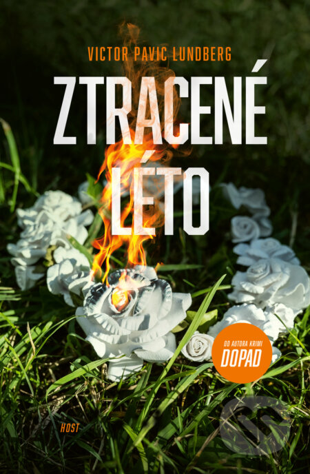 E-kniha: Ztracené léto (Victor Pavic Lundberg). Host, 2024 E-kniha: Ztracené léto (Victor Pavic Lundberg). Host, 2024