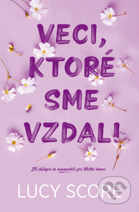 E-kniha: Veci, ktoré sme vzdali (Lucy Score). AURORA, 2024 E-kniha: Veci, ktoré sme vzdali (Lucy Score). AURORA, 2024