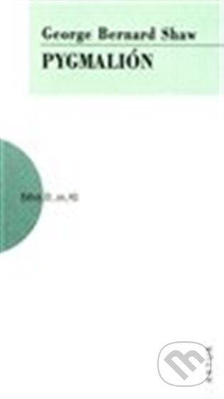 Kniha: Pygmalión (George Bernard Shaw). Artur, 2024 Kniha: Pygmalión (George Bernard Shaw). Artur, 2024
