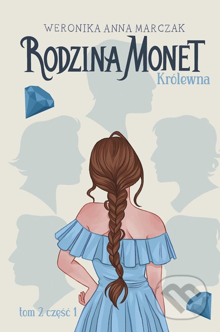 Kniha: Królewna. Część 1 (Weronika Anna Marczak). You&YA, 2023 Kniha: Królewna. Część 1 (Weronika Anna Marczak). You&YA, 2023